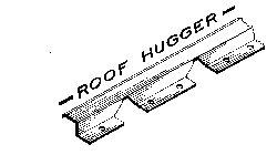 ROOF HUGGER