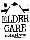 ELDER CARE SOLUTIONS