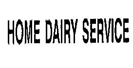 HOME DAIRY SERVICE