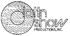 LATIN SHOW PRODUCTIONS, INC.
