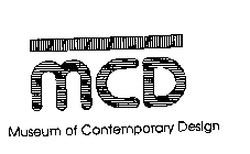 MCD MUSEUM OF CONTEMPORARY DESIGN