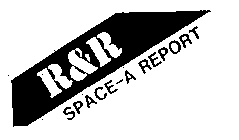 R&R SPACE-A REPORT