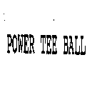 POWER TEE BALL
