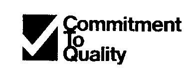 COMMITMENT TO QUALITY