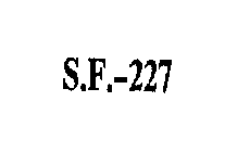 S.F.-227