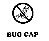 BUG CAP