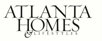 ATLANTAHOMES AND LIFESTYLES