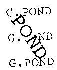 G. POND G. ND G. POND POND