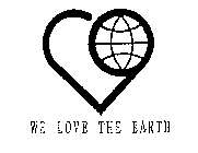 WE LOVE THE EARTH