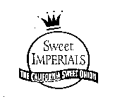 SWEET IMPERIALS THE CALIFORNIA SWEET ONION