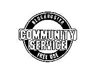 BLOCKBUSTER COMMUNITY SERVICE FREE USE