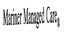 MARINER MANAGED CARE