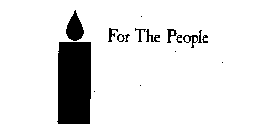 FOR THE PEOPLE