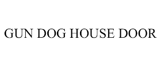 GUN DOG HOUSE DOOR