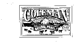 COLEMAN NATURAL MEATS, INC. MEL COLEMAN, PROP. CATTLEMEN SINCE 1875