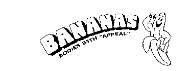 BANANAS BODIES WITH 