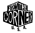 FROM THE CORNER U.S.A.