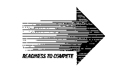 READINESS TO COMPETE