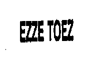 EZZE TOEZ