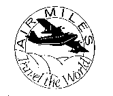 AIR MILES TRAVEL THE WORLD