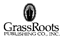 GRASSROOTS PUBLISHING CO., INC.
