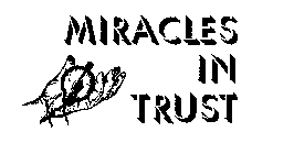 MIRACLES IN TRUST