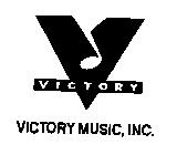 V VICTORY VICTORY MUSIC, INC.