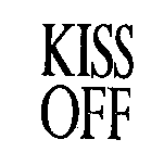 KISS OFF