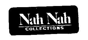 NAH NAH COLLECTIONS