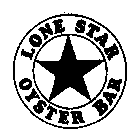 LONE STAR OYSTER BAR