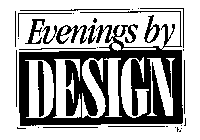 EVENINGS BY DESIGN
