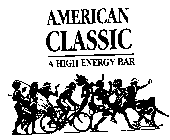 AMERICAN CLASSIC A HIGH ENERGY BAR