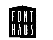 FONT HAUS