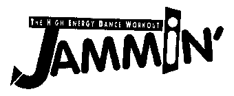 THE HIGH ENERGY DANCE WORKOUT JAMMIN'
