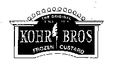 THE ORIGINAL SINCE 1919 KOHR BROS FROZEN CUSTARD