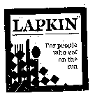 LAPKIN FOR PEOPLE WHO EAT ON THE RUN