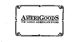 AMERIGOODS THE GREAT AMERICAN STORE