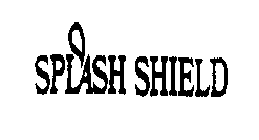 SPLASH SHIELD