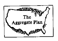 THE AGGREGATE PLAN