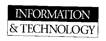 INFORMATION & TECHNOLOGY