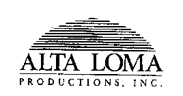 ALTA LOMA PRODUCTIONS