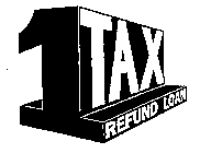 1 TAX REFUND LOAN