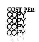 COST PER COPY COPY COPY COPY COPY