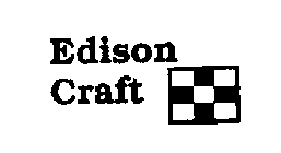 EDISON CRAFT