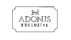 ADONIS EXCLUSIVE