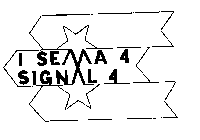 I SEMA 4 SIGNAL 4