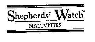 SHEPHERDS' WATCH NATIVITIES