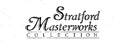 STRATFORD MASTERWORKS COLLECTION