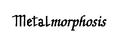 METALMORPHOSIS