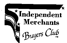 INDEPENDENT MERCHANTS BUYERS CLUB